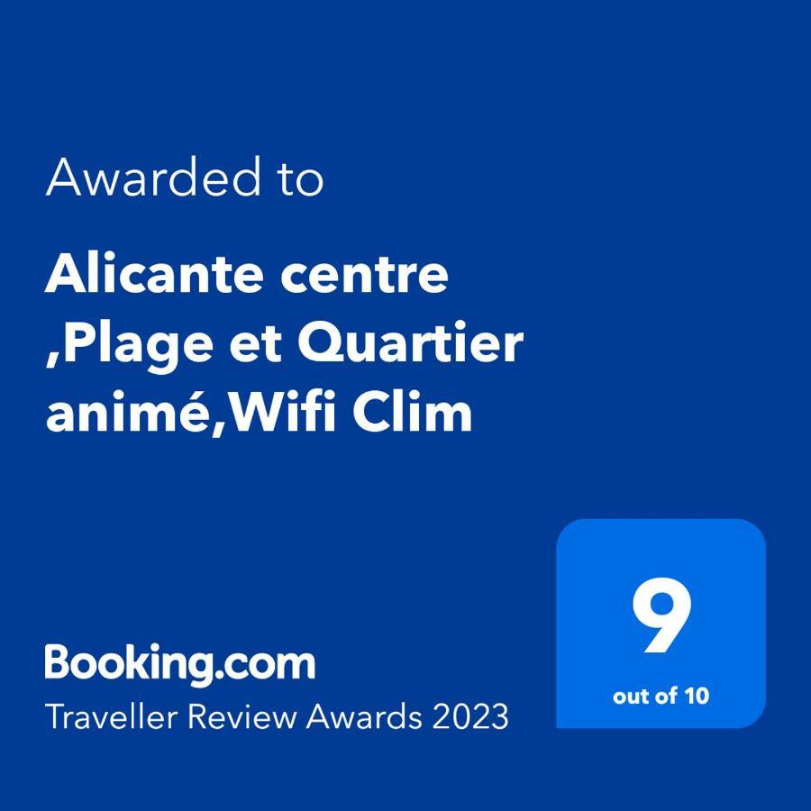 Alicante Centre ,Plage Et Quartier Anime,Wifi ,Climatisation Экстерьер фото